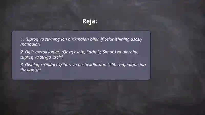 Tuproq va suvning ion birikmalari bilan ifloslanishi 2