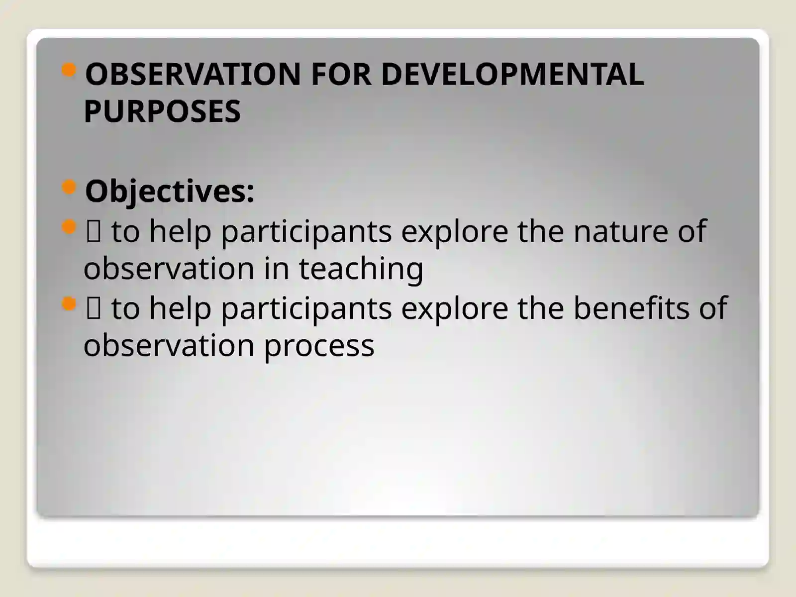 OBSERVATION FOR DEVELOPMENTAL PURPOSES 2