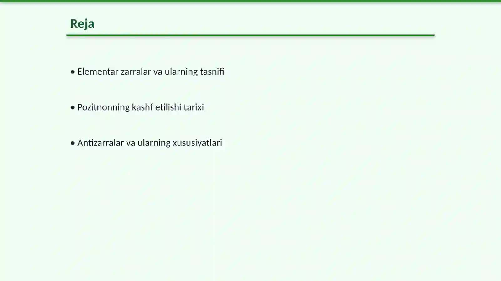 Elementar zarralar bogʻi.Pozitnonning kashf etilishi.Antizarralar. Elementar zarralarini xarakterlovchi kattaliklar.Oraliq bozonlar - kuchsiz oʻzaro taʼsirning tashuvchilari.Elementar zarralarning kvark modeli.Leptonlar.Barionlar.Glyuonlar.Kosmik nurlar haqida tushuncha.Olamning yagona fizik manzarasi 2