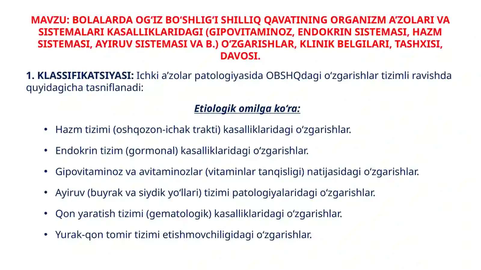 BOLALARDA OG‘IZ BO‘SHLIG‘I SHILLIQ QAVATINING ORGANIZM A’ZOLARI VA SISTEMALARI KASALLIKLARIDAGI (GIPOVITAMINOZ, ENDOKRIN SISTEMASI, HAZM SISTEMASI, AYIRUV SISTEMASI VA B.) O‘ZGARISHLAR, KLINIK BELGILARI, TASHXISI, DAVOSI 2