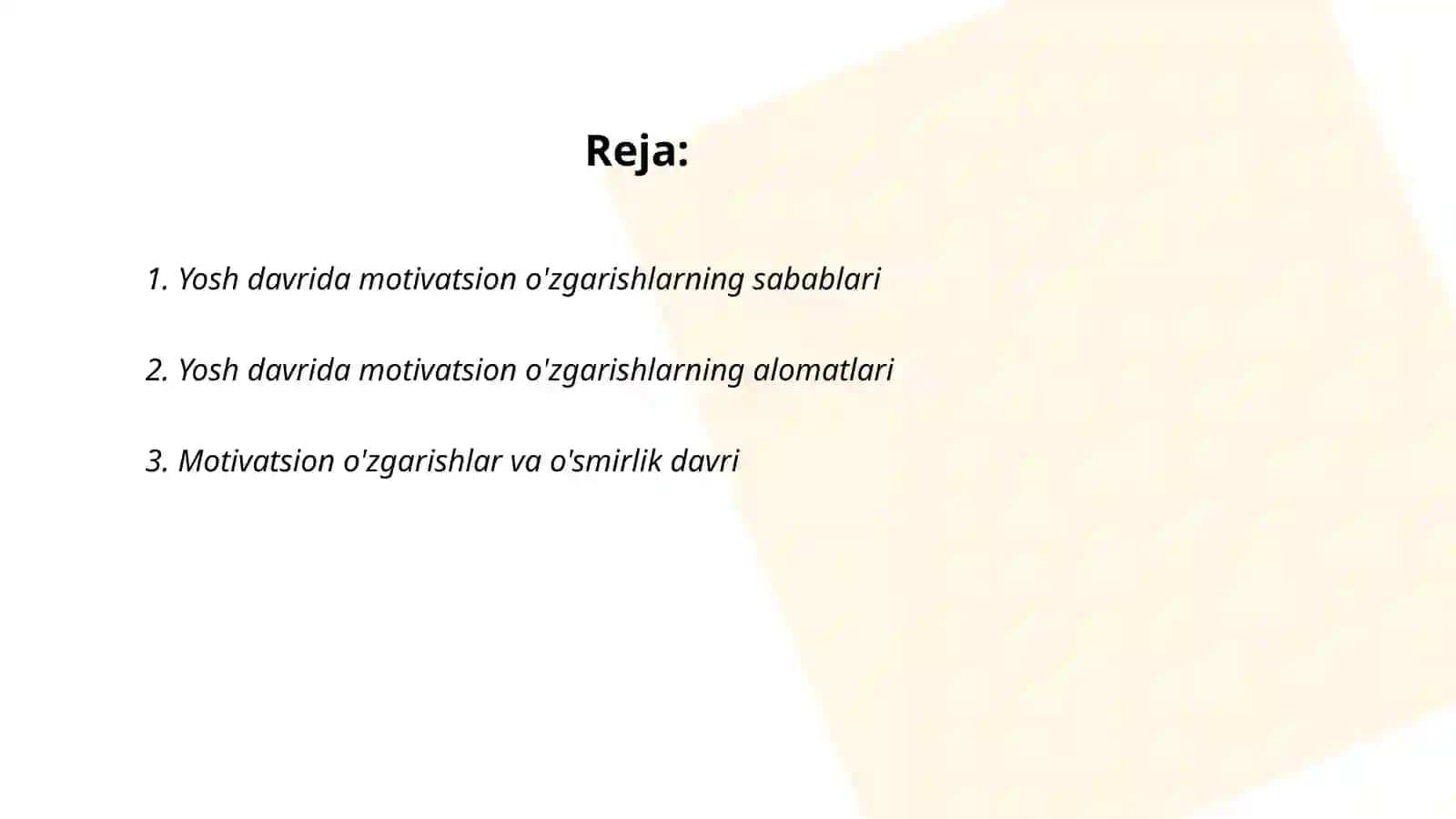Yosh davrida motivatsion sohadagi o'zgarishlar 2