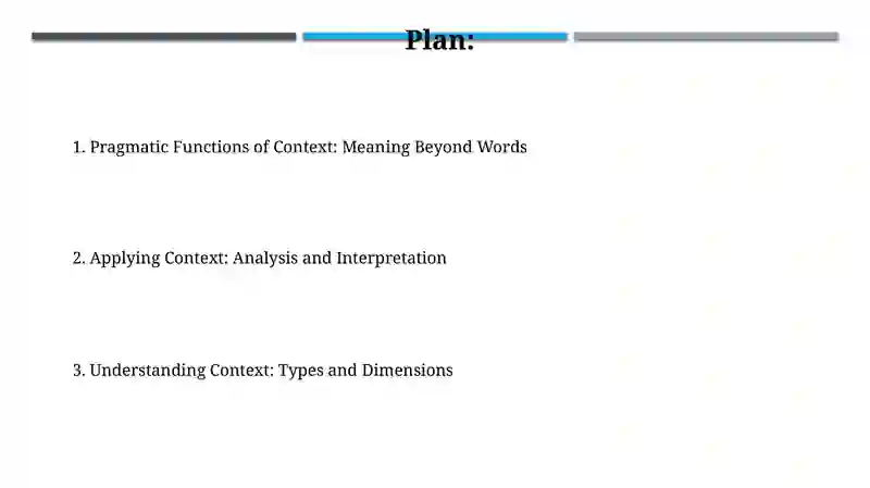 Context in a Text and Its PragmaticRole 2