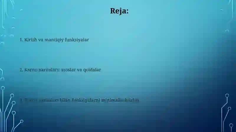 Karno xaritalari yordamida mantiqiy funksiyalarni minimallashtirish 2