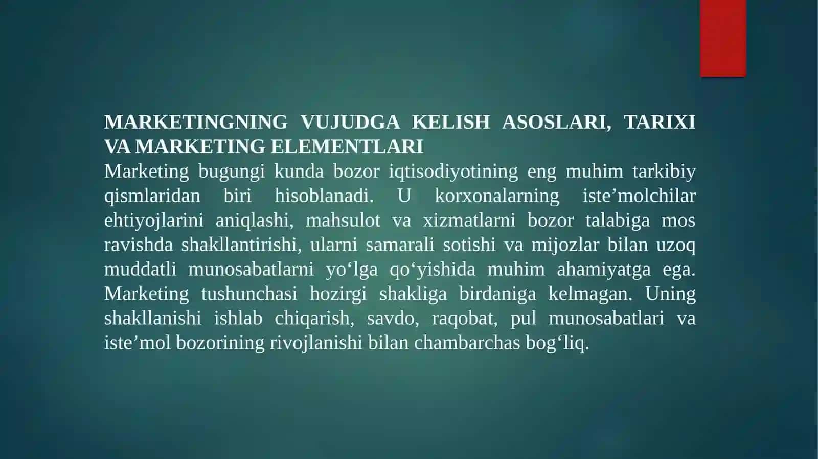 MARKETINGNING VUJUDGA KELISH ASOSLARI, TARIXI VA MARKETING ELEMENTLARI 2