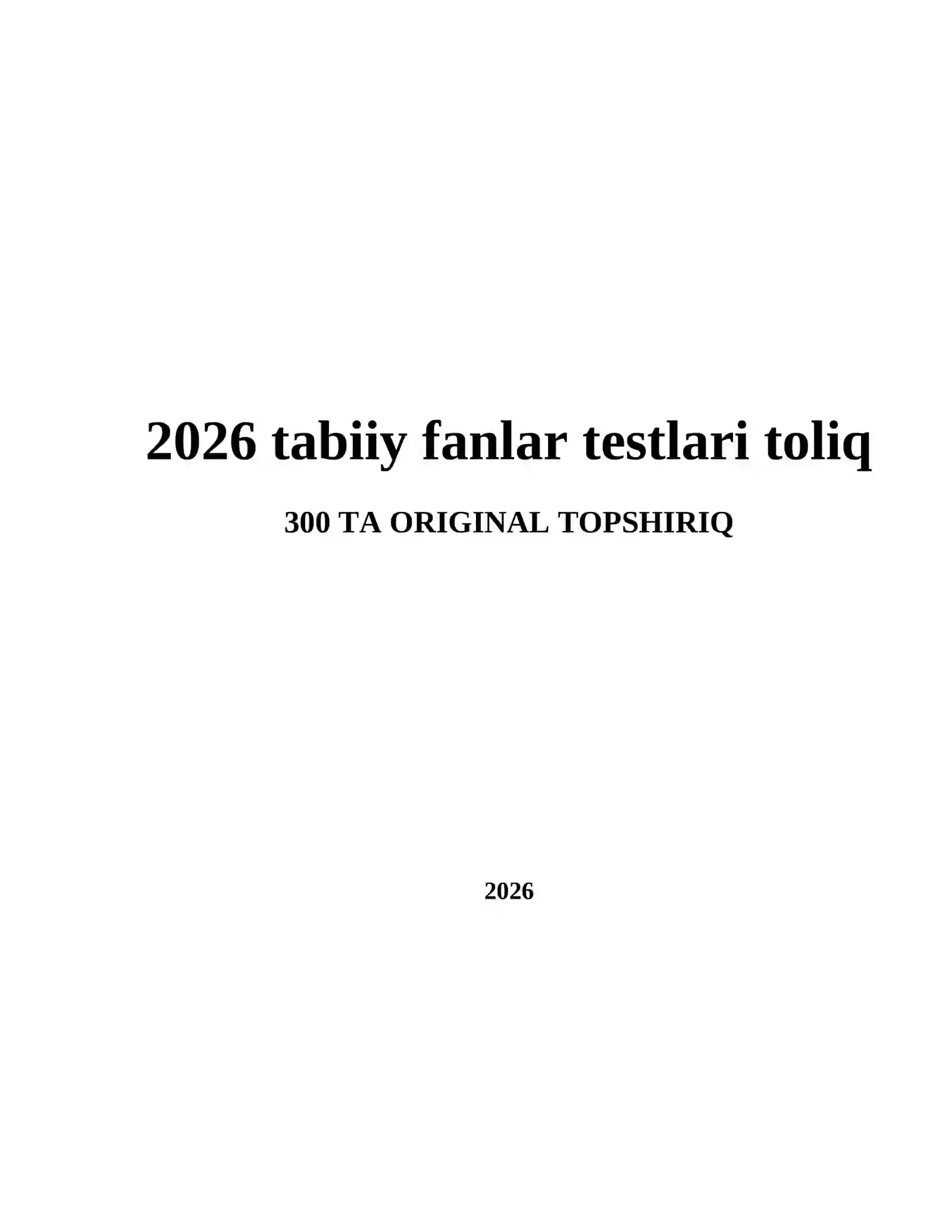 2026 tabiiy fanlar testlari toliq 2