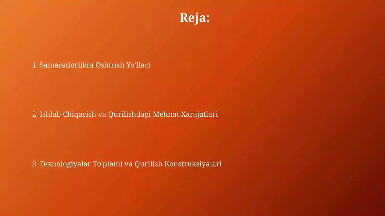 Buyum va konstruksiyalarning texnologik komplekti. Ishlab chiqarishda mehnat sarfi qurulishda 2