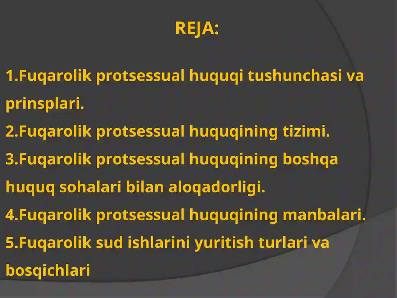 Fuqarolik protsessual huquqi tushunchasi, tizimi va prinsplari 2