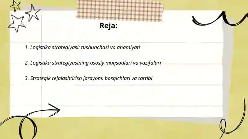 Logistikada strategiya va strategik rejalashtirish,logistic strategiyanin ishlab chiqishning bosqichlari va usullari 2