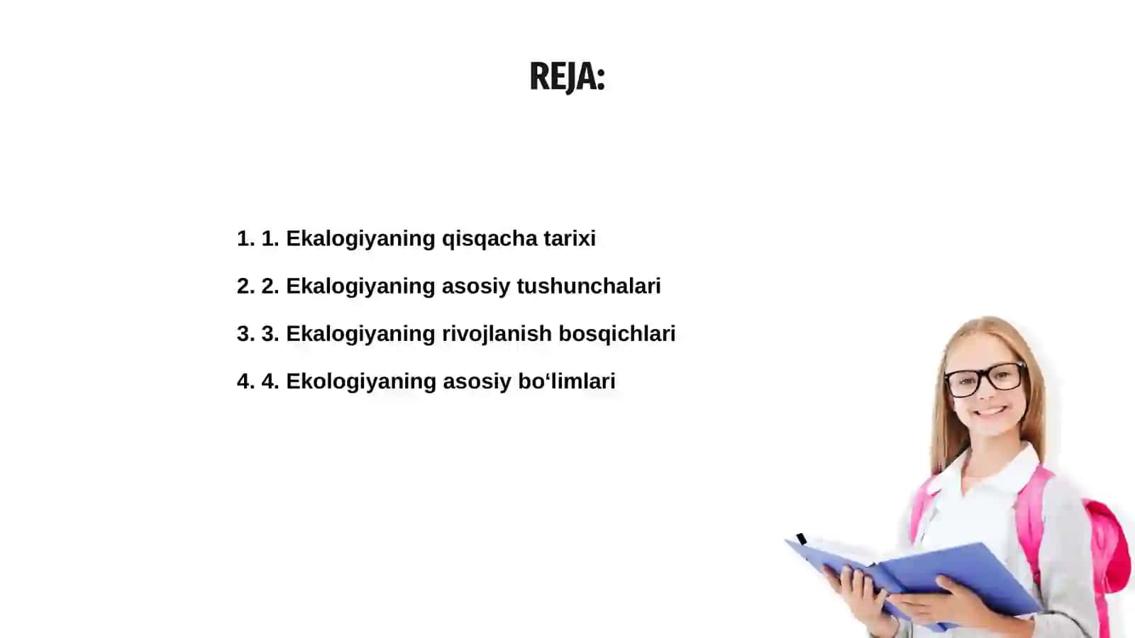 Ekalogiyani rivojlanishi, bo`limlari va metodlari 2