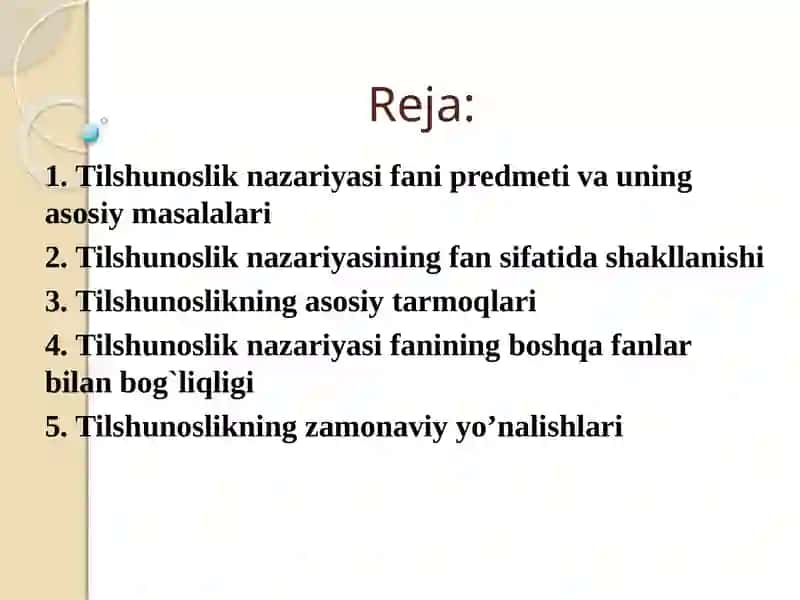 Tilshunoslik nazariyasi faniga kirish. Fanning predmeti, maqsad va vazifalari 2