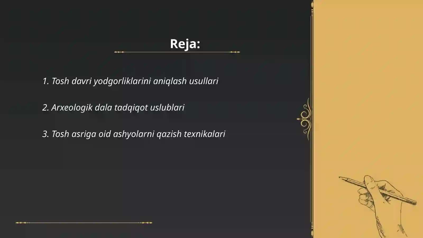 Tosh davriga oid yodgorliklarni o'rganishda Dala tadqiqotini tashkil etish 2