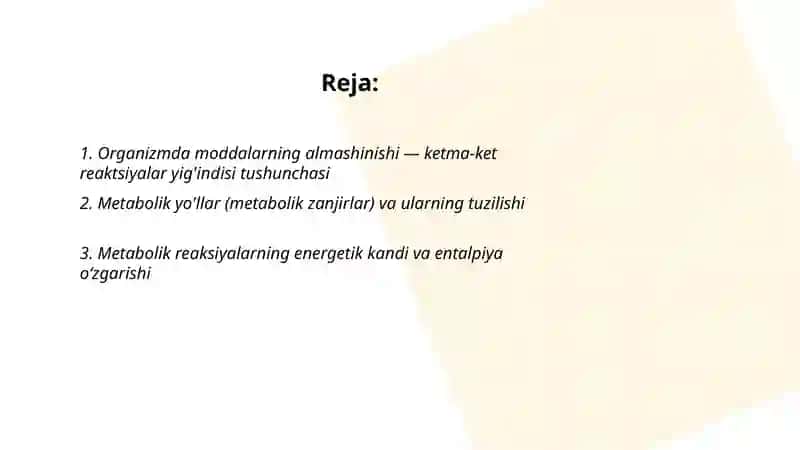 Organizmda moddalarning almashinishi ketma-ket reaktsiyalar yig' indisi ekanligi 2