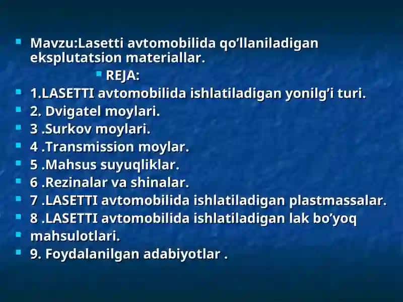 Lasetti avtomobilida qo’llaniladigan eksplutatsion materiallar 2
