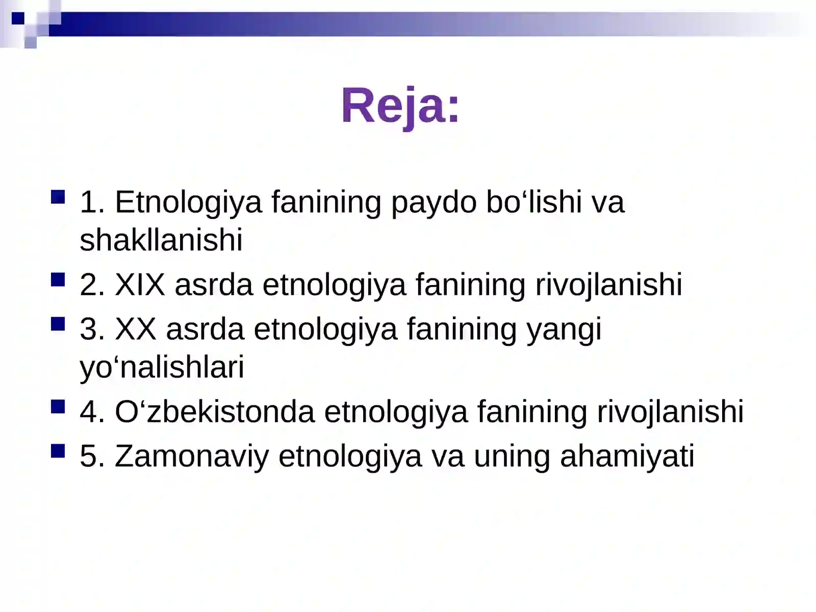 Etnologiya fanining tarixi 2