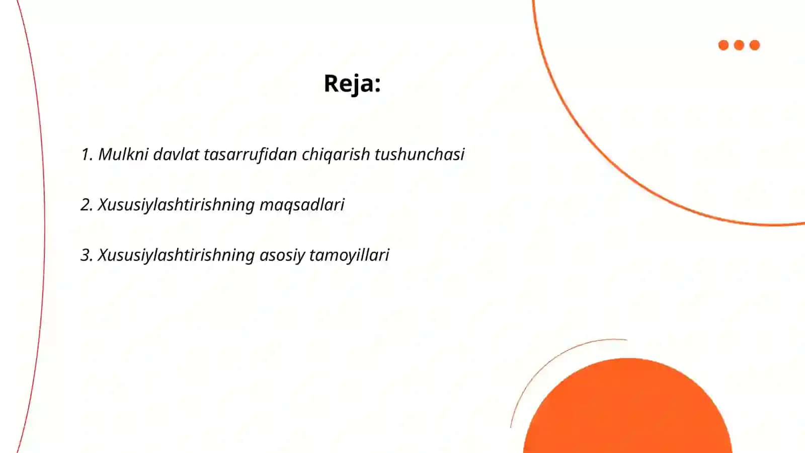 Mulkni davlat tasarrufidan chiqarish va xususiylashtirish maqsadi, yo'llari va usullari 2
