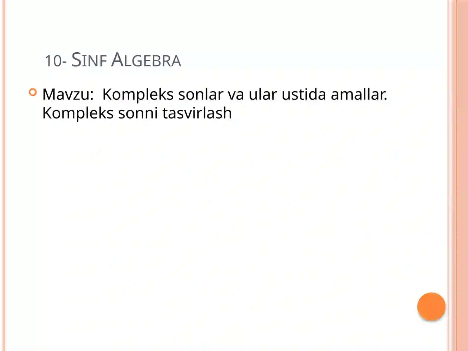 10-Sinf Algebra 10_sinf_algebra_Kompleks_sonlar_va_ular_ustida_amallar_Kompleks 2