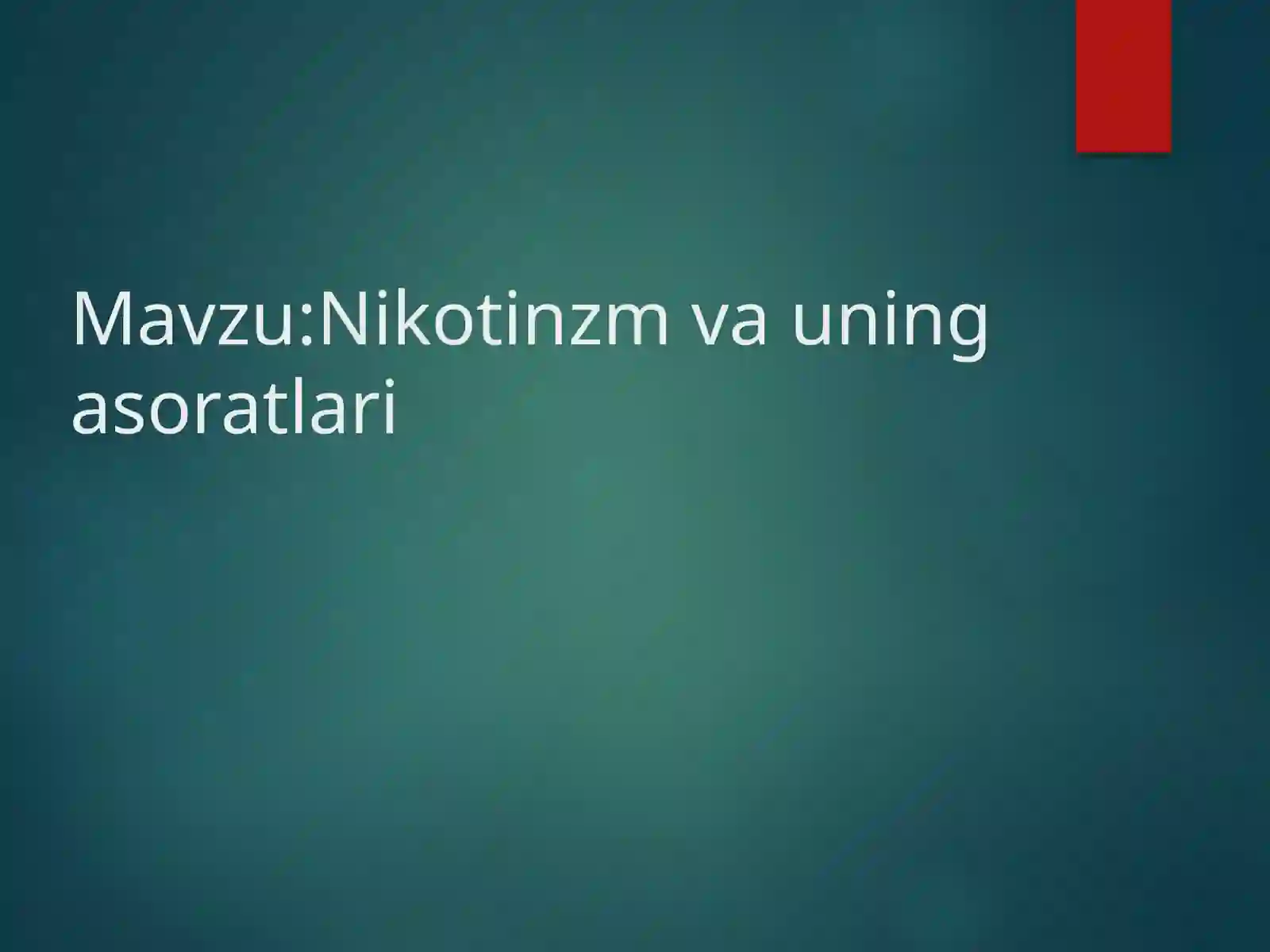 Nikotinzm va uning asoratlari 2