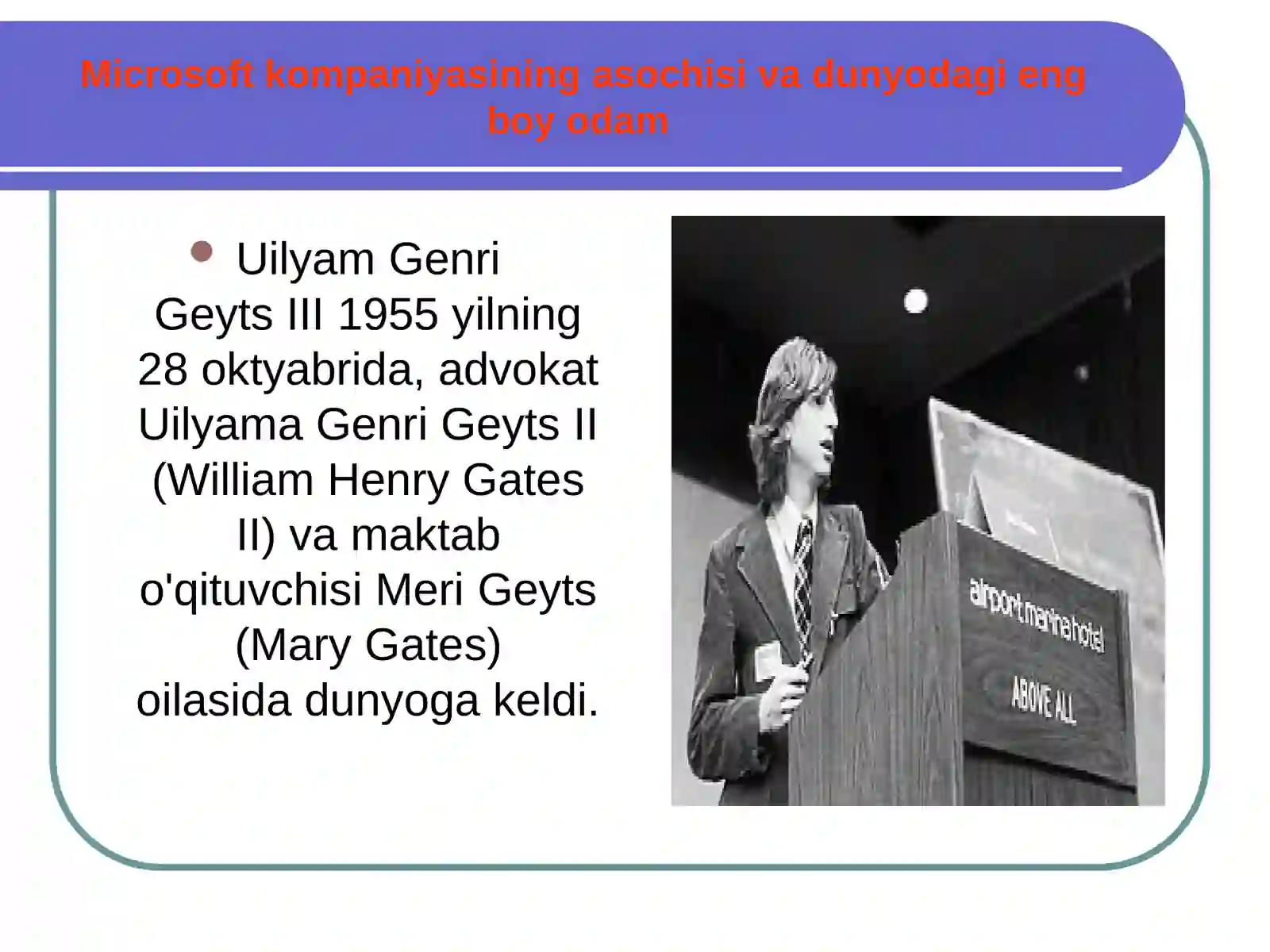 Bill Geyts: Microsoft kompaniyasining asoschisi 2