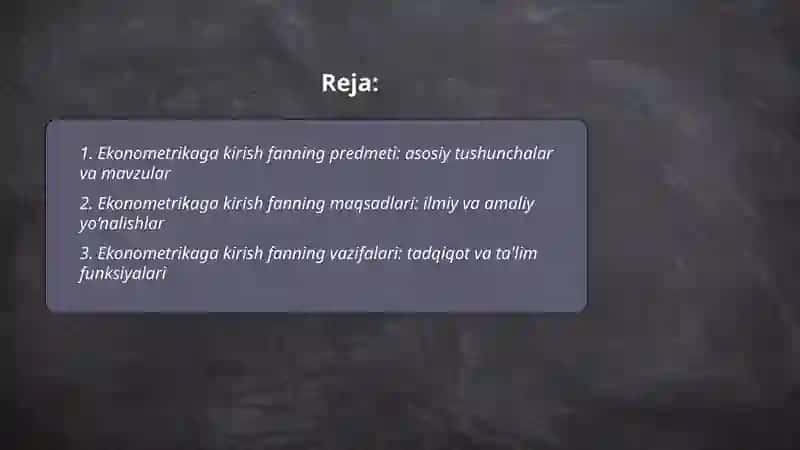 Ekonometrikaga kirish fanning predmeti, maqsadi va vazifalari 2