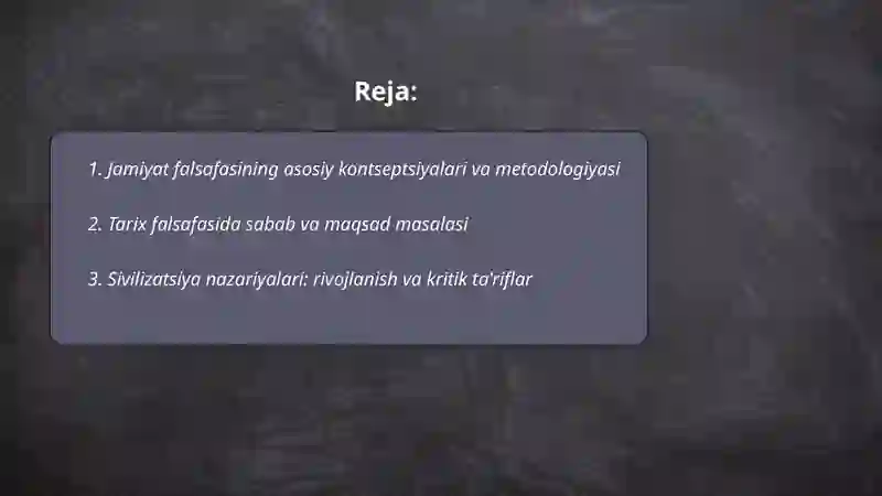 Jamiyat falsafasi. Tarix falsafasi, sivilizatsiya va madaniyat 2