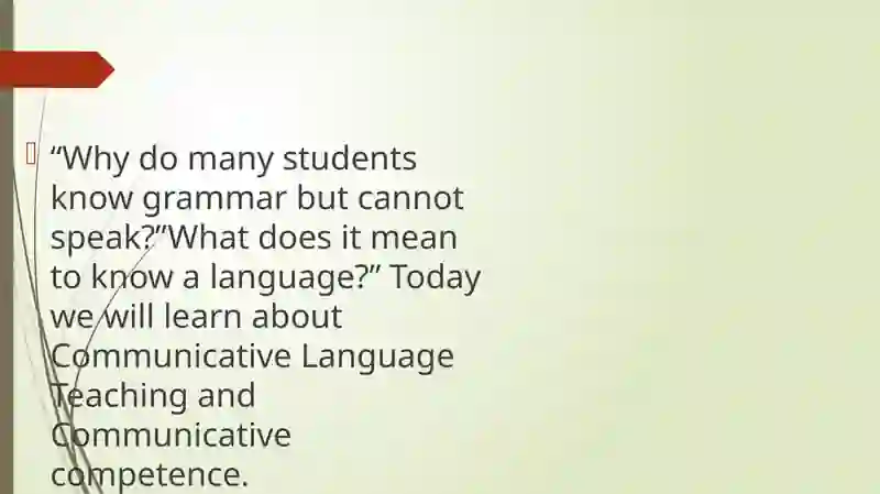 Communicative Language Teaching and Communicative Competence 2