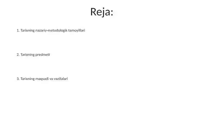 Tarix fanining predimeti, maqsadi va vazifalari, nazariy-metodologik tamoyillari 2