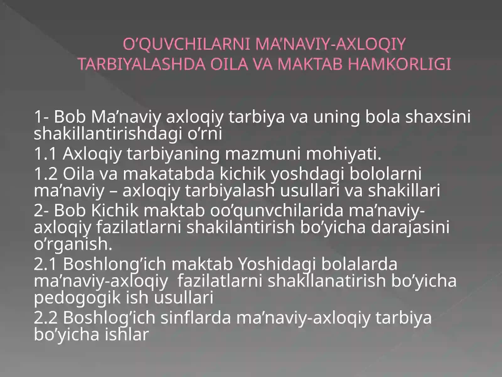 O'QUVCHILARNI MA'NAVIY-AXLOQIY TARBIYALASHDA OILA VA MAKTAB HAMKORLIGI 2