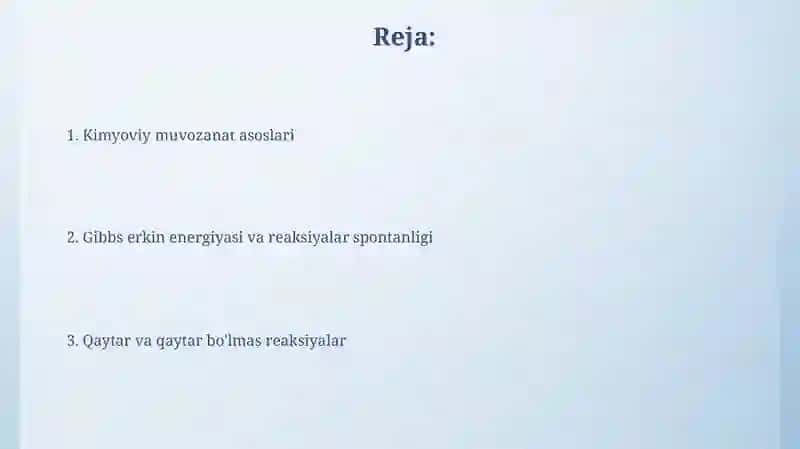Kimyoviy tenglik asoslari gibbs erkin energiyasi qaytar va qaytmas reaksiyalar 2