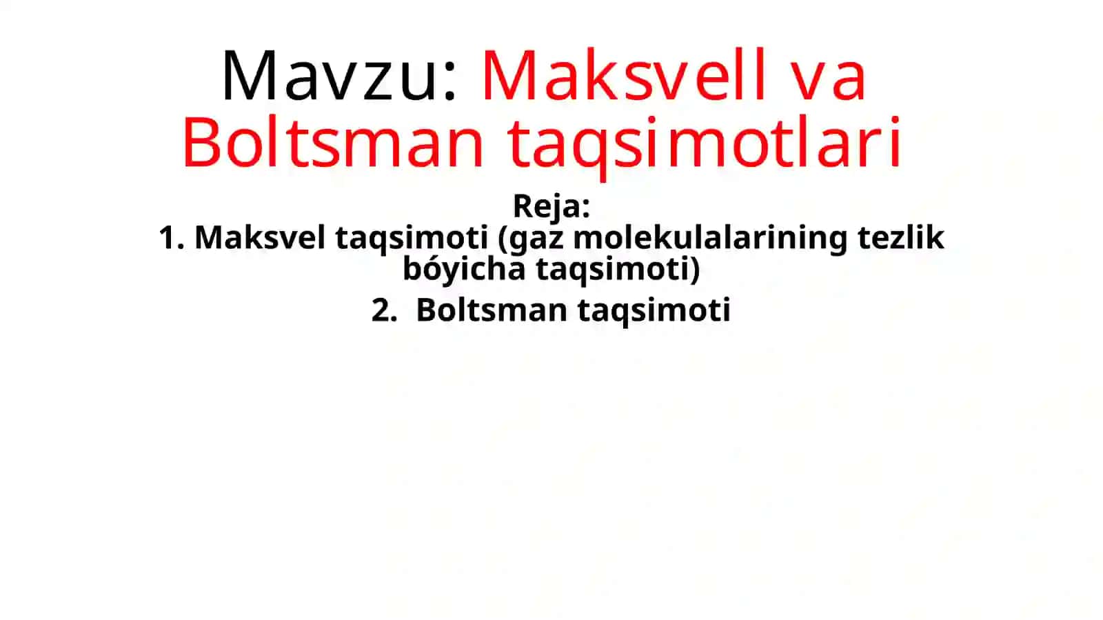 Maksvell va Boltsman taqsimotlari 2