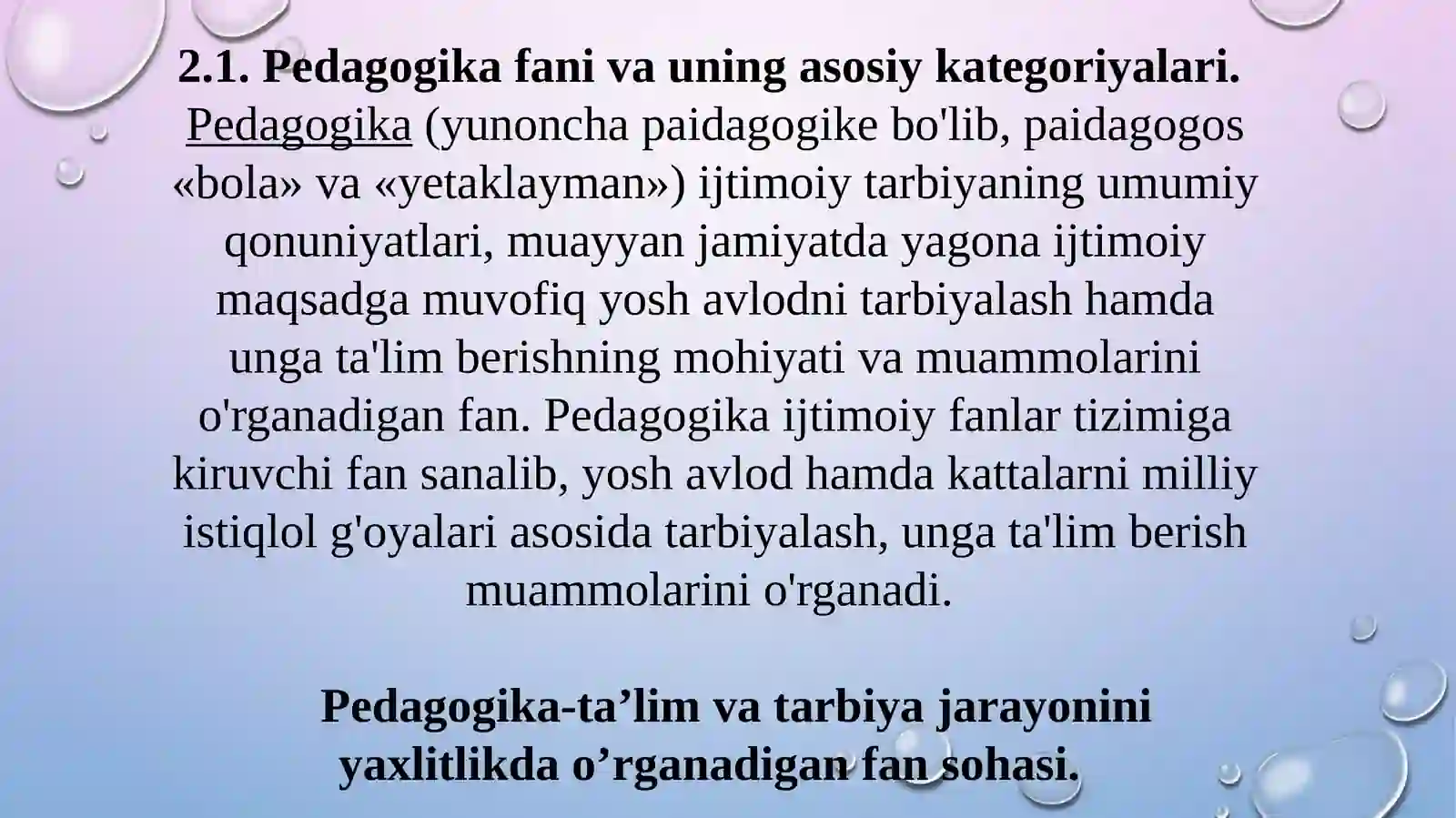 PEDAGOGIKA SHAXS TARBIYASI VA RIVOJLANISHI TO‘G‘RISIDAGI FAN. ILMIY-PEDAGOGIK TADQIQOTLAR METODOLOGIYASI VA METODLARI 2