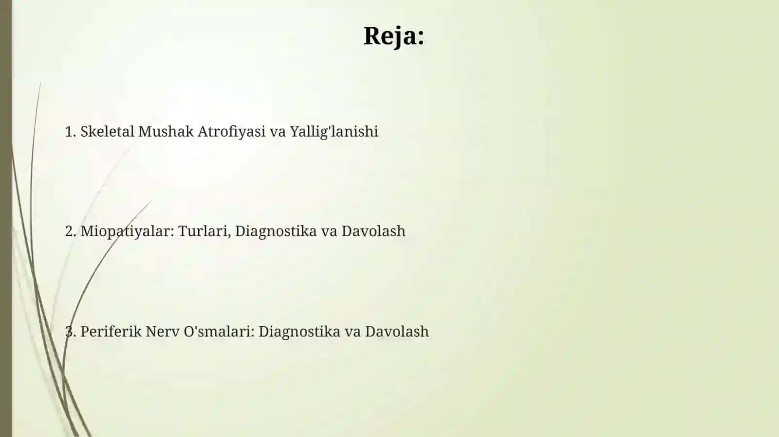 Skelet mushaklar kasalliklari: atrofiyasi, yallig‘lanishi, miopatiyalar. Periferik nerv o‘smalari 2