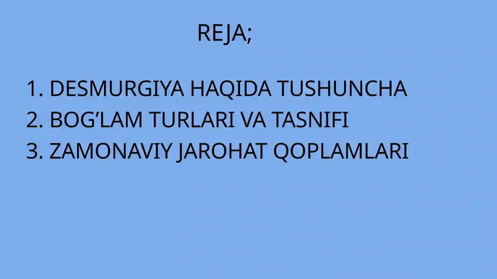 Desmurgiya. Bog’lam turlari. Zamonaviy jaroxat qoplamlari 2