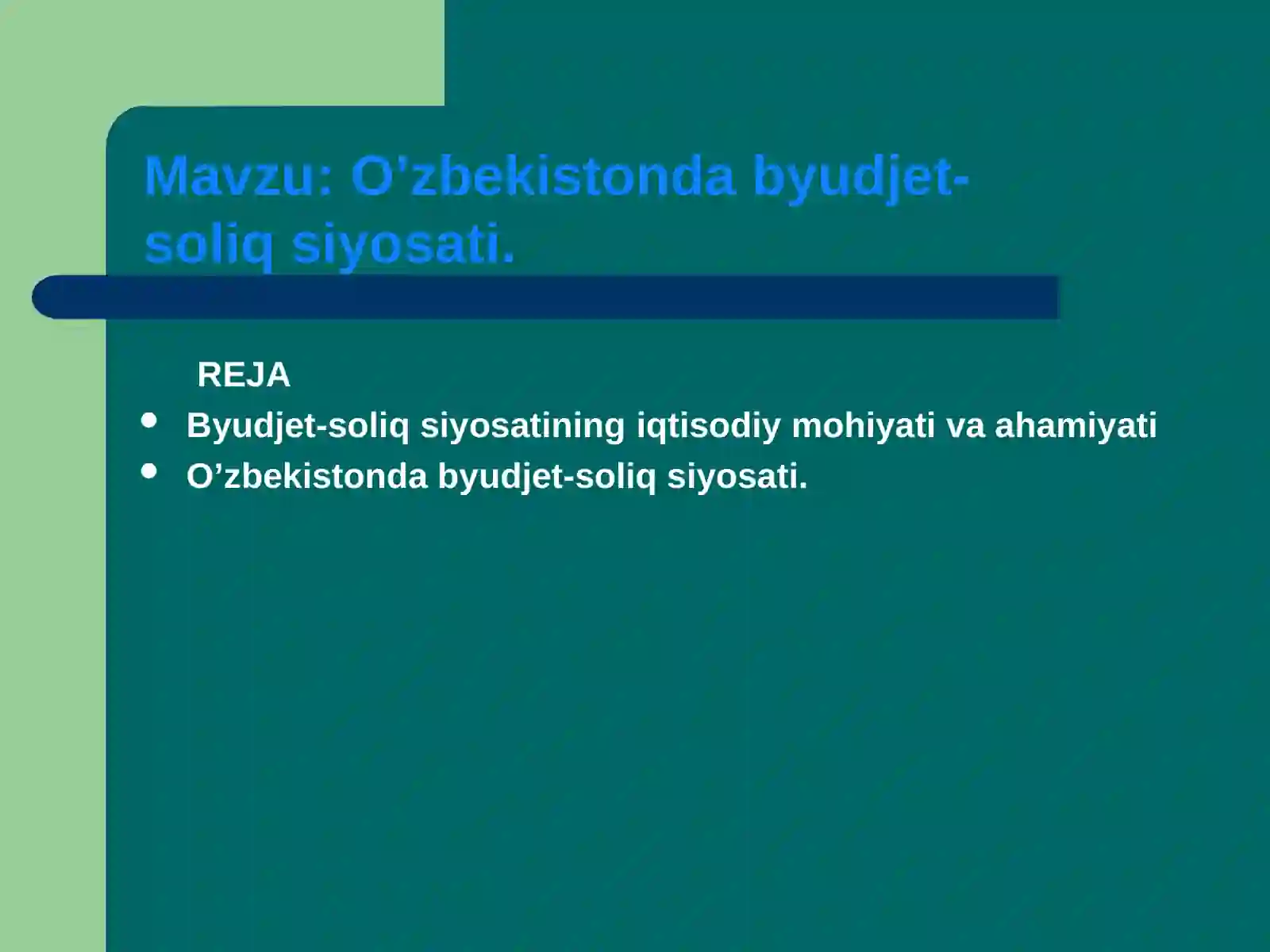 O’zbekistonda byudjet-soliq siyosati 2