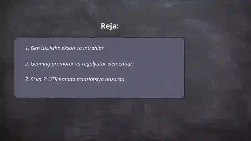 Gen tuzilishi va xossalari 2
