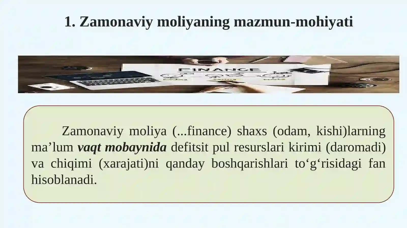 Zamonaviy moliyaning mazmun-mohiyati va uni o‘rganishning obyektiv zarurligi 2