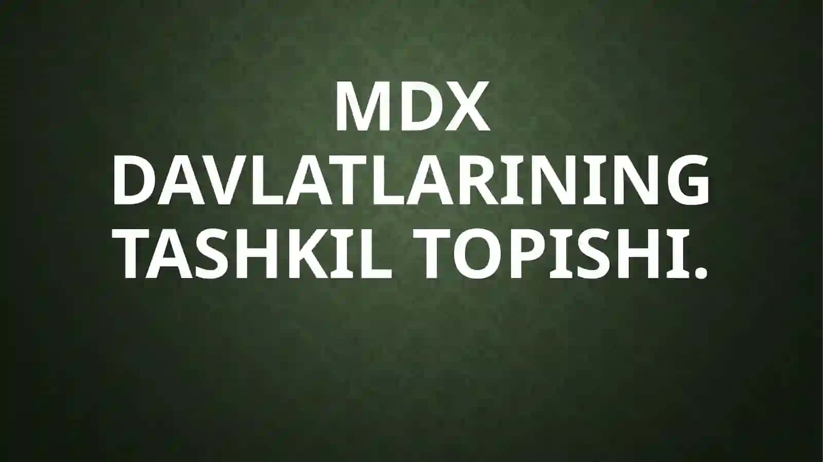 MDX davlatlari 2