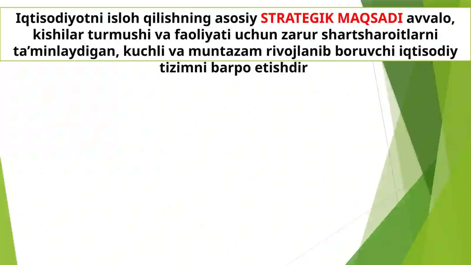 Iqtisodiyotni isloh qilishning asosiy strategik maqsadi 2