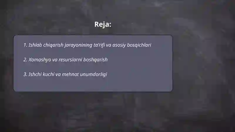 Ishlab chiqarish jarayoni va uning natijalari 2