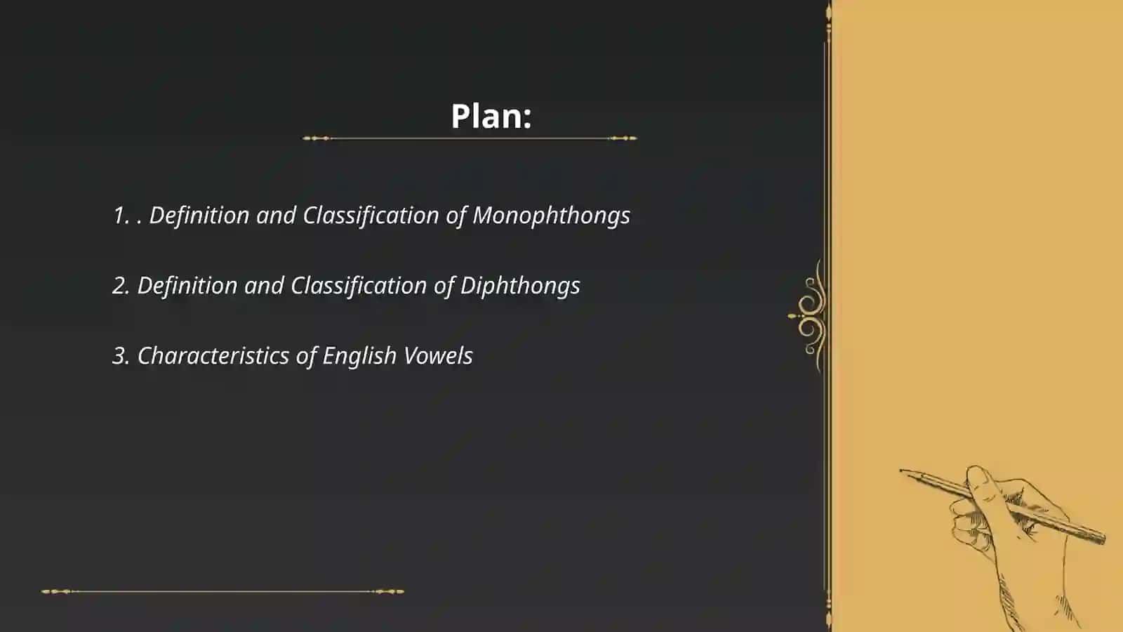 Monoptongs and diptongs consonant and vowels 2