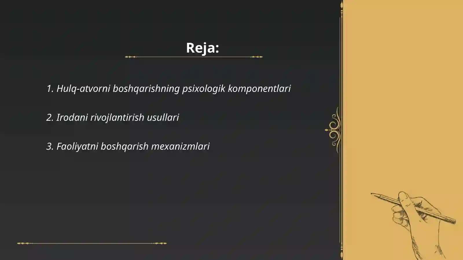 Hulq atvor va faoliyatni ixtiyoriy boshqarishning psixafizologik mexanizmlari 2