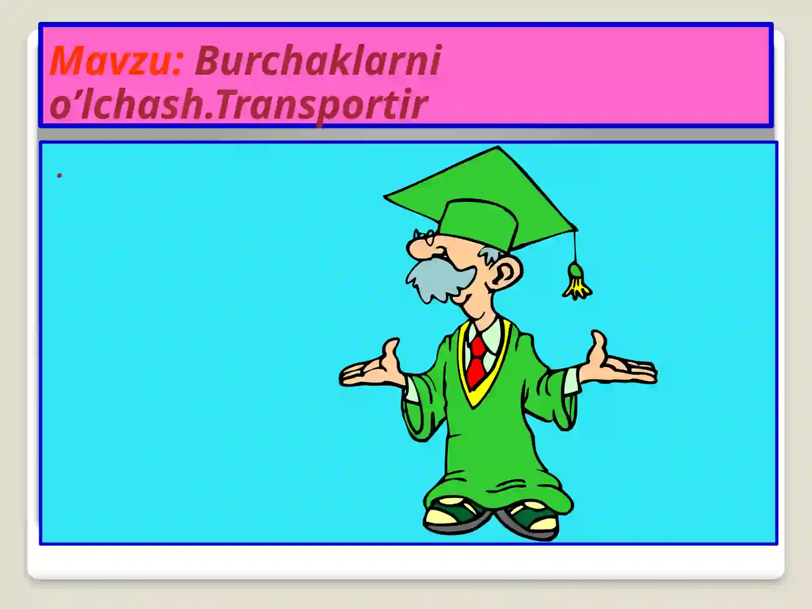 Burchaklarni o'lchash.Transport 2