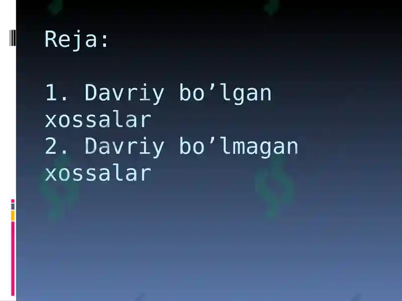 Atomlarning davriy va davriy bo'lmagan xossalari 2