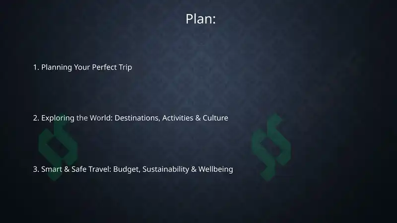 Planning Your Perfect Trip 2