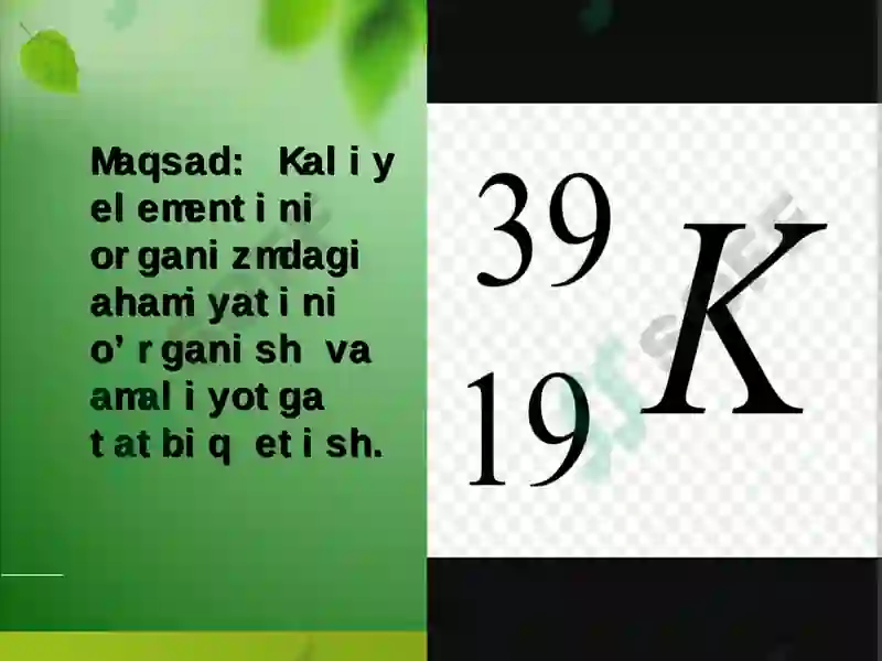 Kaliy elementini tirik organizimdagi ahamiyati 2
