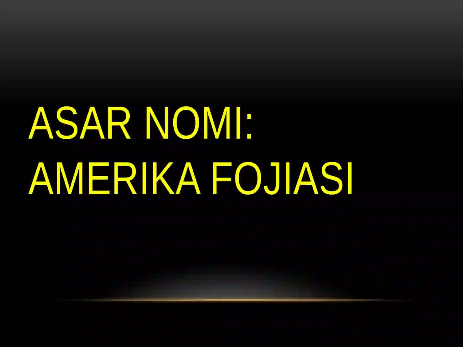 AMERIKA FOJIASI 2