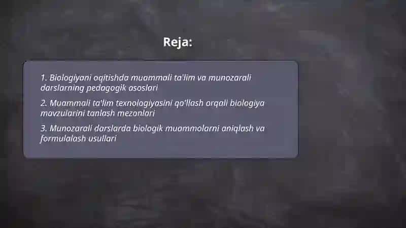 Biologiyani oqitishda muammali talim texnologiasi 2