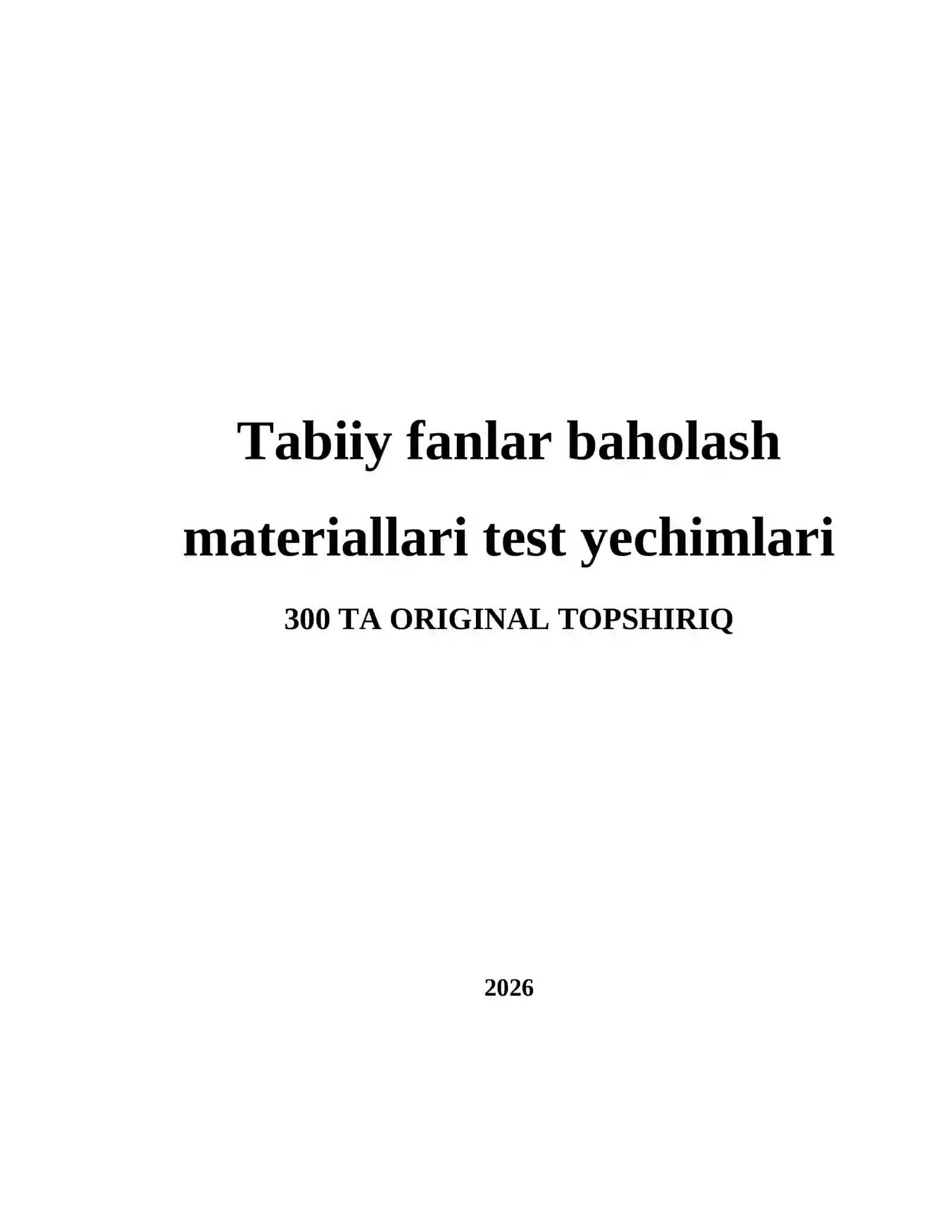 TABIIY FANLAR BAHOLASH MATERIALLARI TEST YECHIMLARI 2
