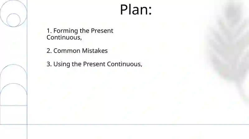 Present comtinuous be+V+ing 2