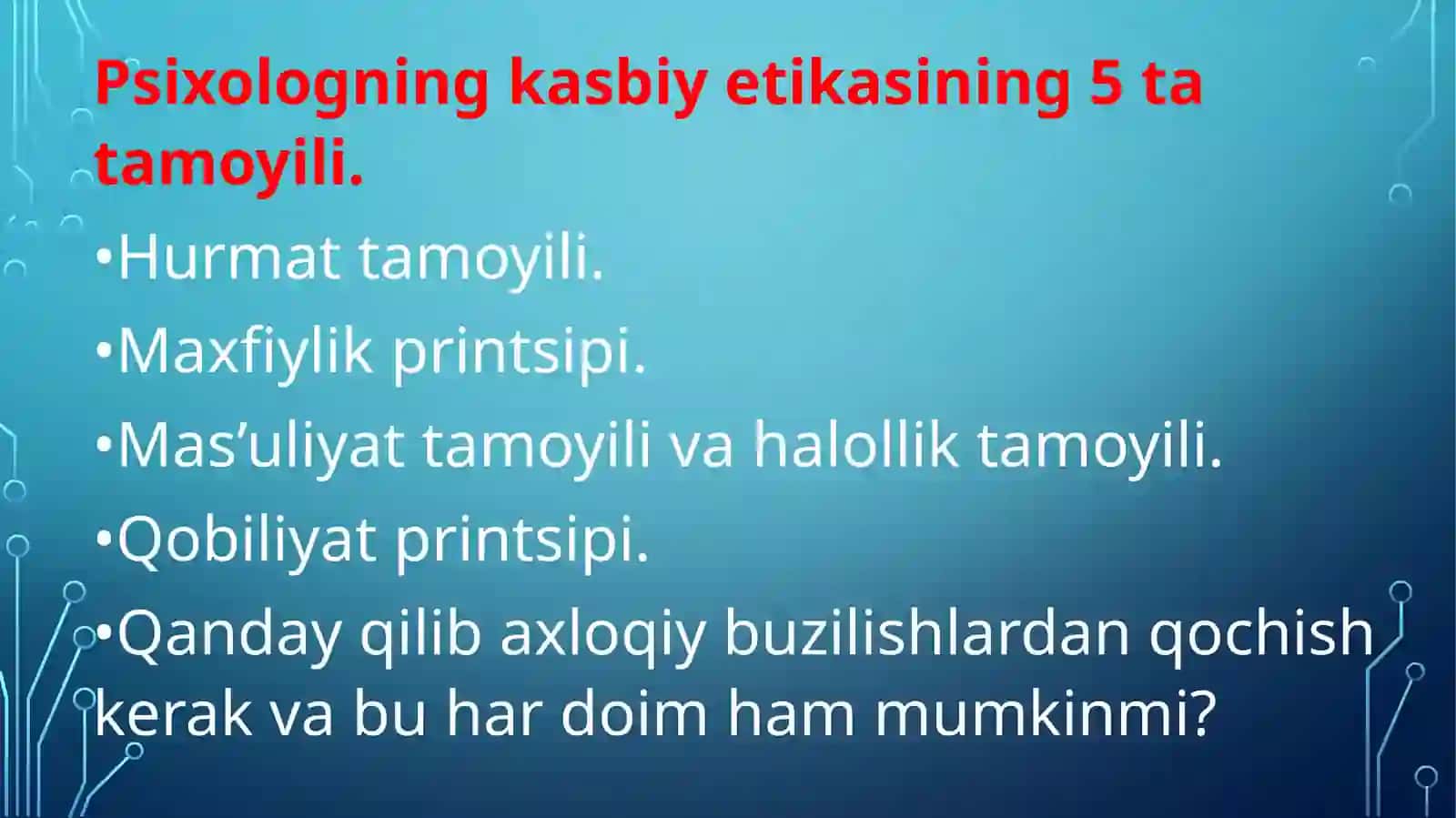 Psixologning kasbiy-etikaviy tamoyillari 2