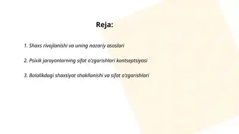 Shaxs rivojlanishi va psixik jarayonlarning sifat oʻzgarishlari xarakterikasi 2